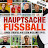 Hauptsache Fussball