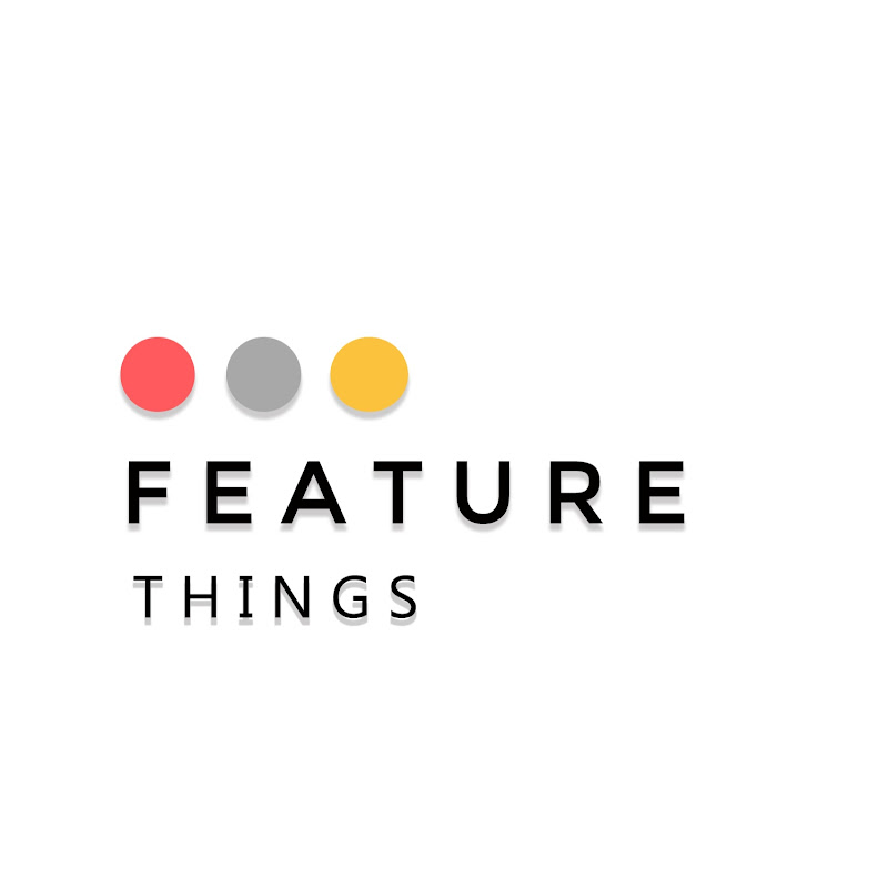 Feature Things