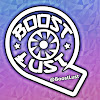 What could BoostLust buy with $100 thousand?