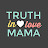 @truthinlovemama