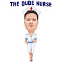 The Dude Nurse
