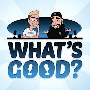 Whats Good Podcast