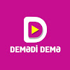 What could Demədi Demə buy with $252.5 thousand?