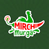 What could Mirchi Murga buy with $12.57 million?