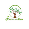 What could Plantar em Casa buy with $117.01 thousand?