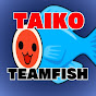 Taiko TeamFish/コトペモ