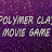 @polymerclaymoviegame811