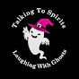 Talking To Spirits Laughing With Ghosts YouTube Profile Photo