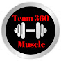 TEAM 360 MUSCLE YouTube Profile Photo
