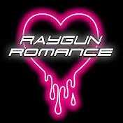 Raygun Romance