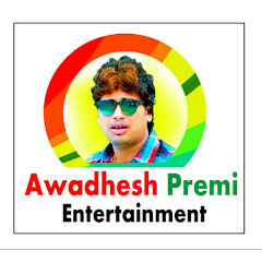 Awadhesh Premi Entertainment