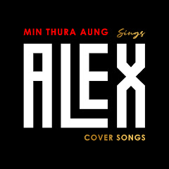 Min Thura Aung sings Alex Cover Songs Avatar