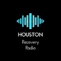 Houston Recovery Radio YouTube Profile Photo