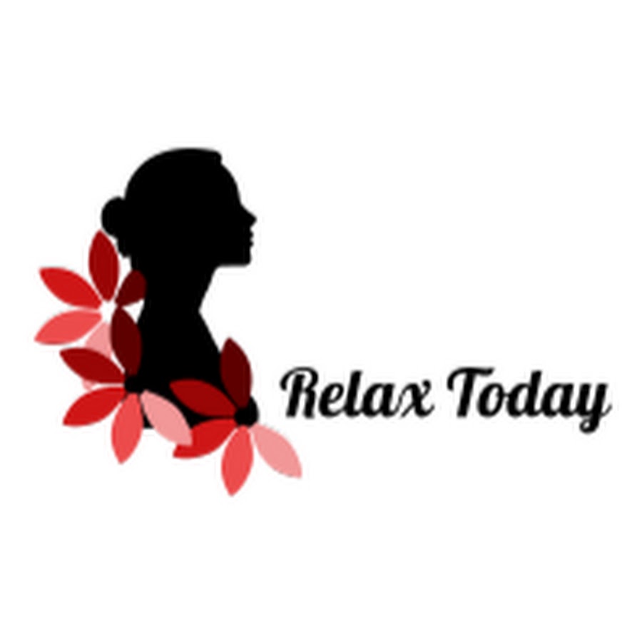 Relax today. Relax today