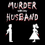 Murder With My Husband  YouTube Profile Photo