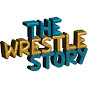 The Wrestle Story YouTube Profile Photo