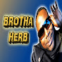 Brotha Herb YouTube Profile Photo