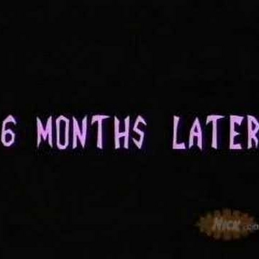 Six months later. 6 months ago. Six months later. Месяц спустя губка боб. Six months later.