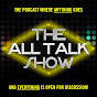 All Talk Show - @alltalkshow YouTube Profile Photo