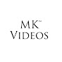 MK Videos
