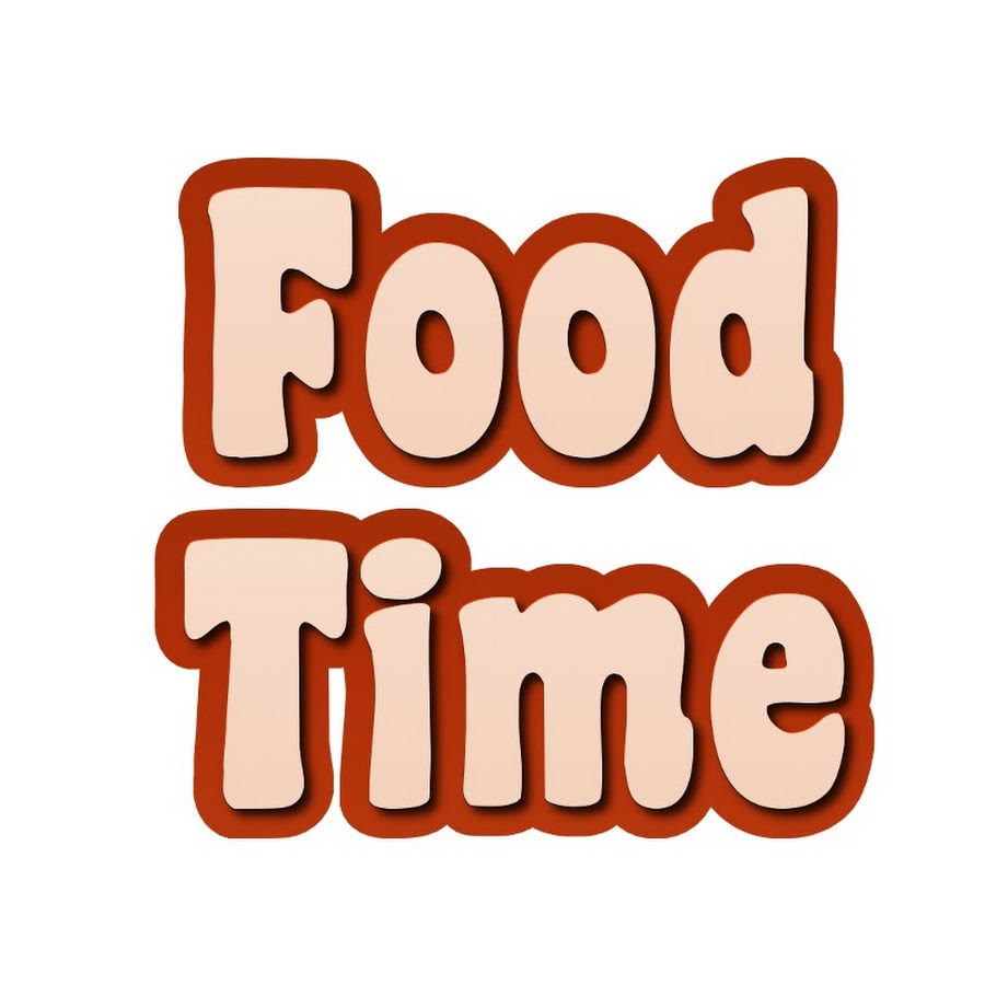Food Time - YouTube