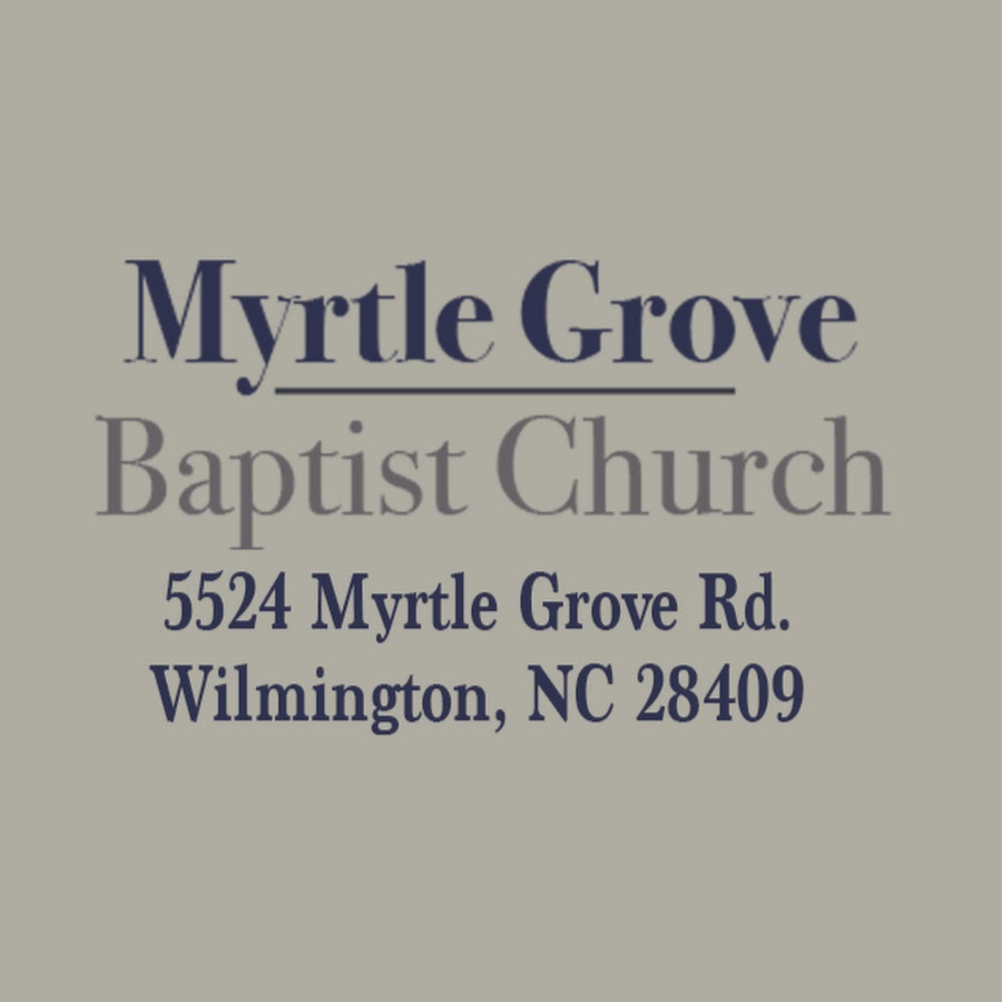Myrtle Grove Baptist Church Youtube
