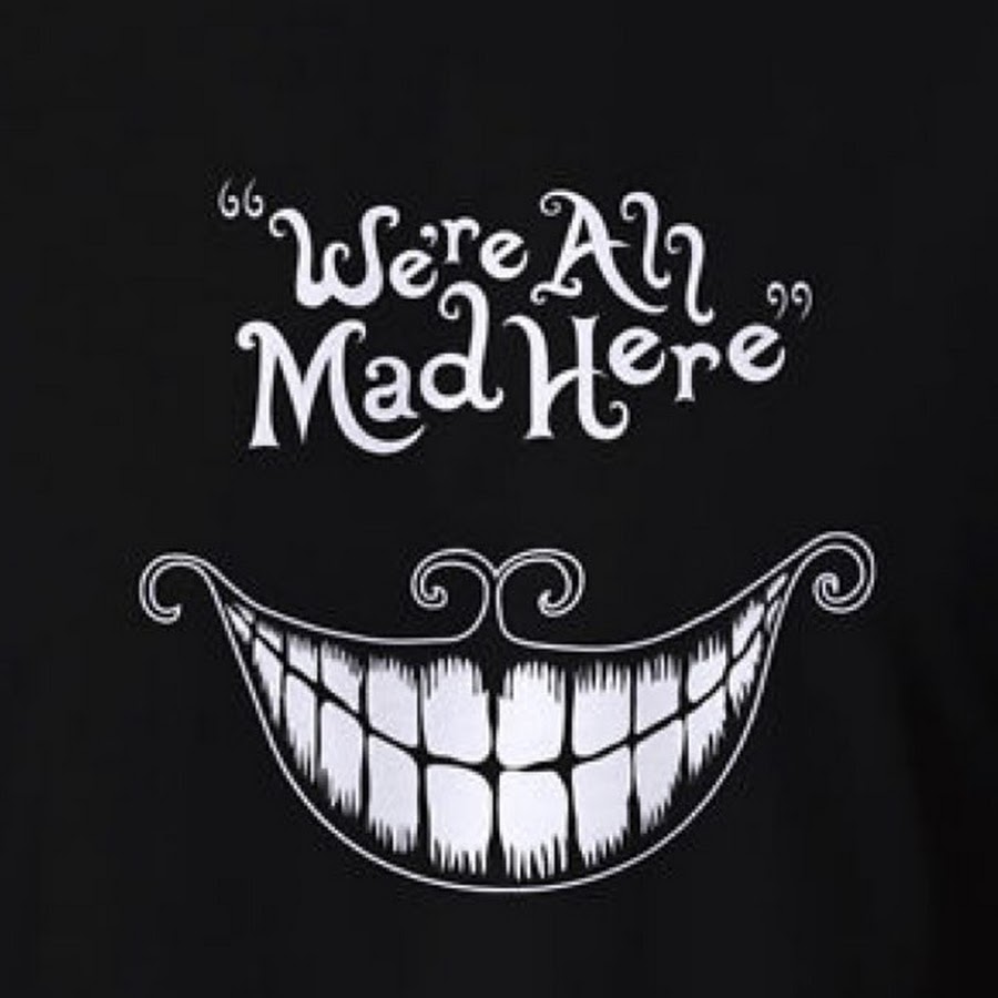 Were all Mad here Чеширский кот