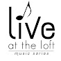 Live At The Loft Music Series YouTube Profile Photo