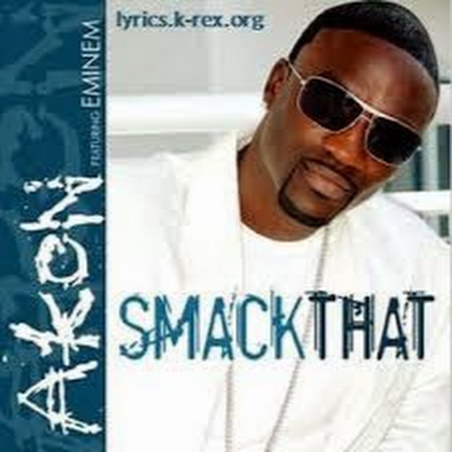 Smak that. Akon Eminem. Akon Smack. Akon ft Eminem Smack that. Akon ft. Eminem.