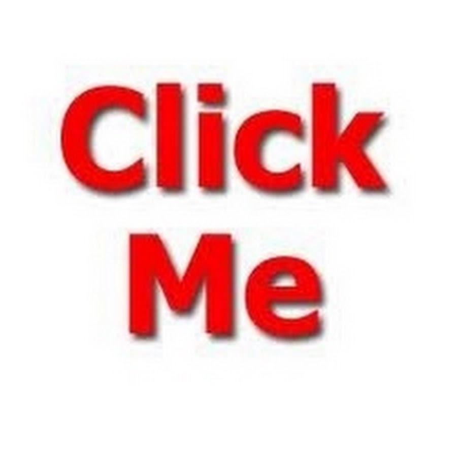 Click me. Click me