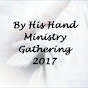 By His Hand Ministries 2017 Gathering YouTube Profile Photo