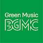 Green Music BGM channel