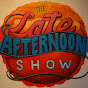 The Late Afternoon Show YouTube Profile Photo