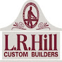 LR Hill Custom Builders YouTube Profile Photo