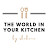 The world in your kitchen
