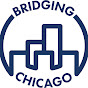 Bridging Chicago YouTube Profile Photo