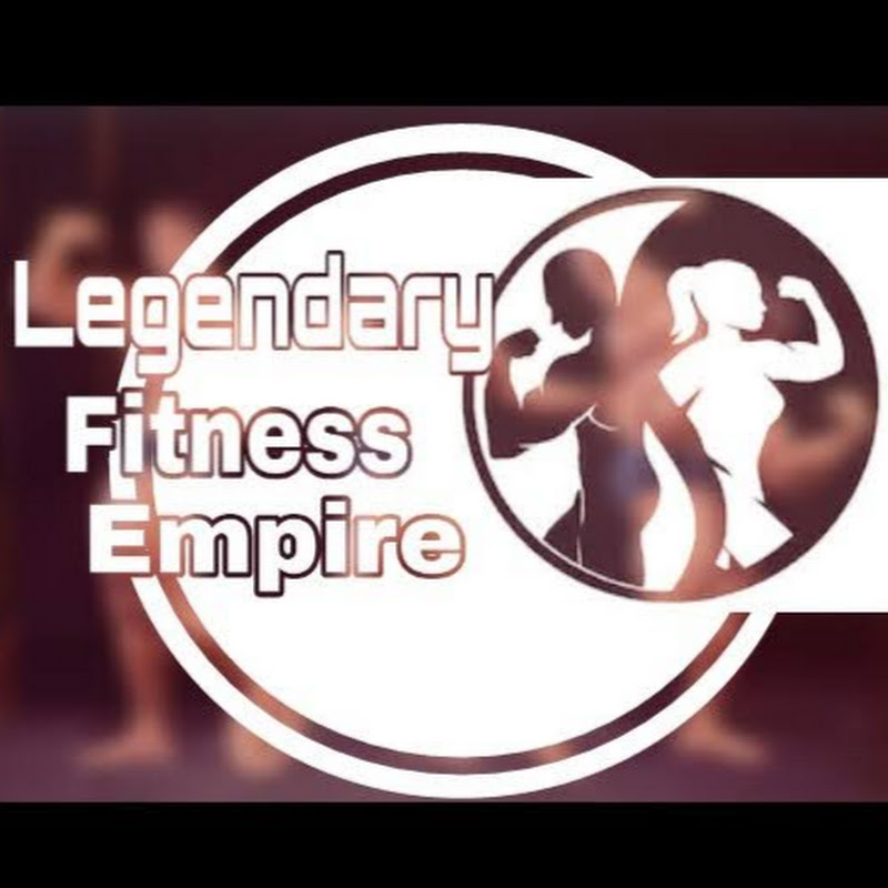 Legendary Fitness Empire