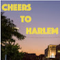 CHEERS TO HARLEM YouTube Profile Photo