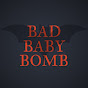 BAD BABY BOMB Official