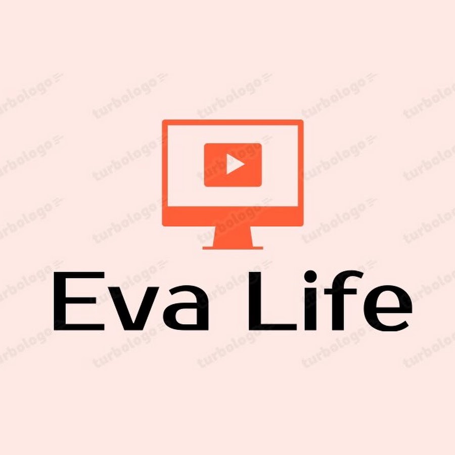 Eva life love