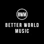 Better World Music YouTube Profile Photo