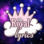 The Royal Lyrics YouTube Profile Photo