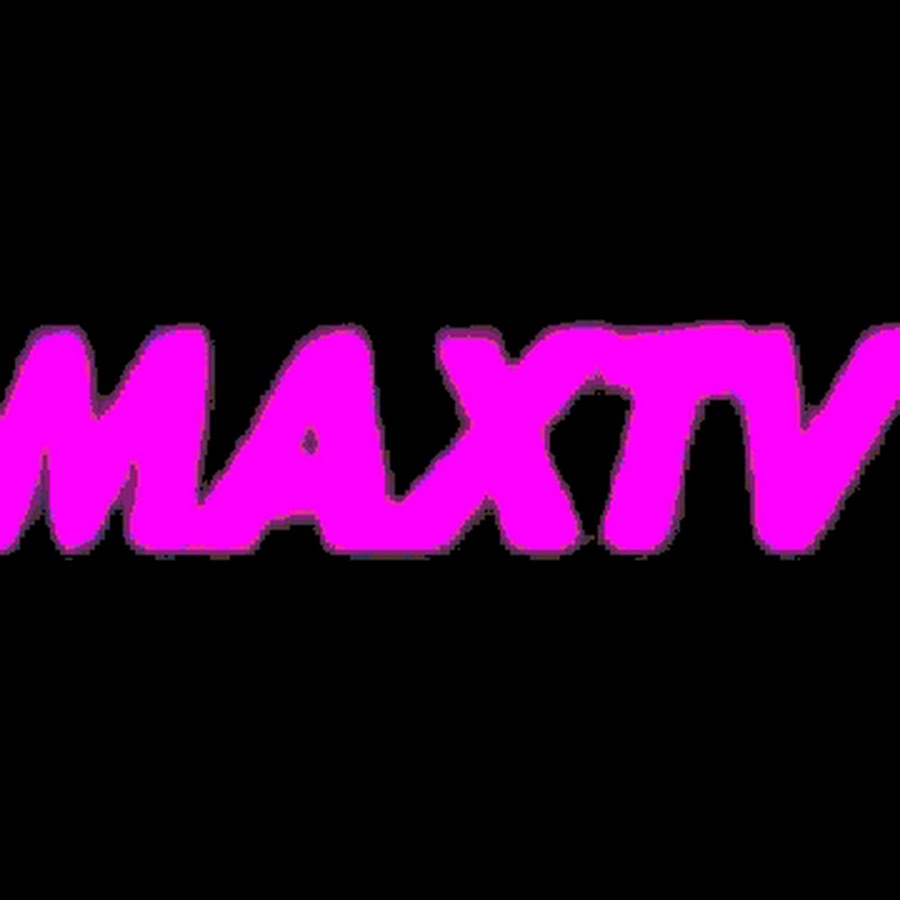 Max tv