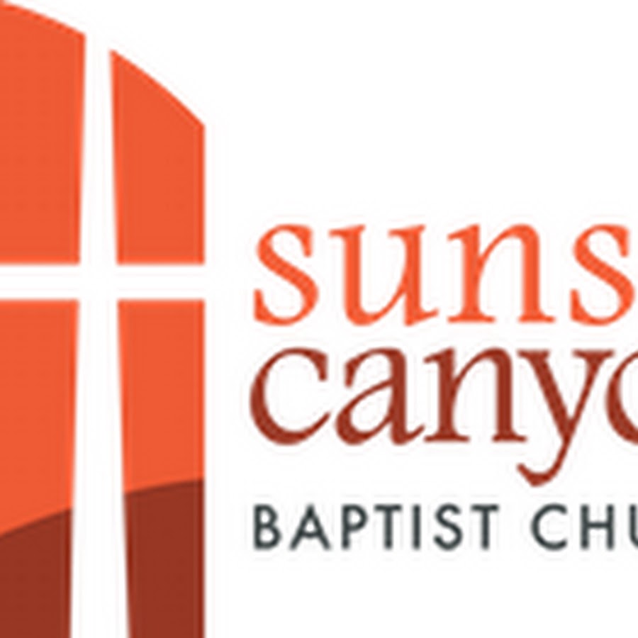 Sunset Canyon Baptist Church Youtube