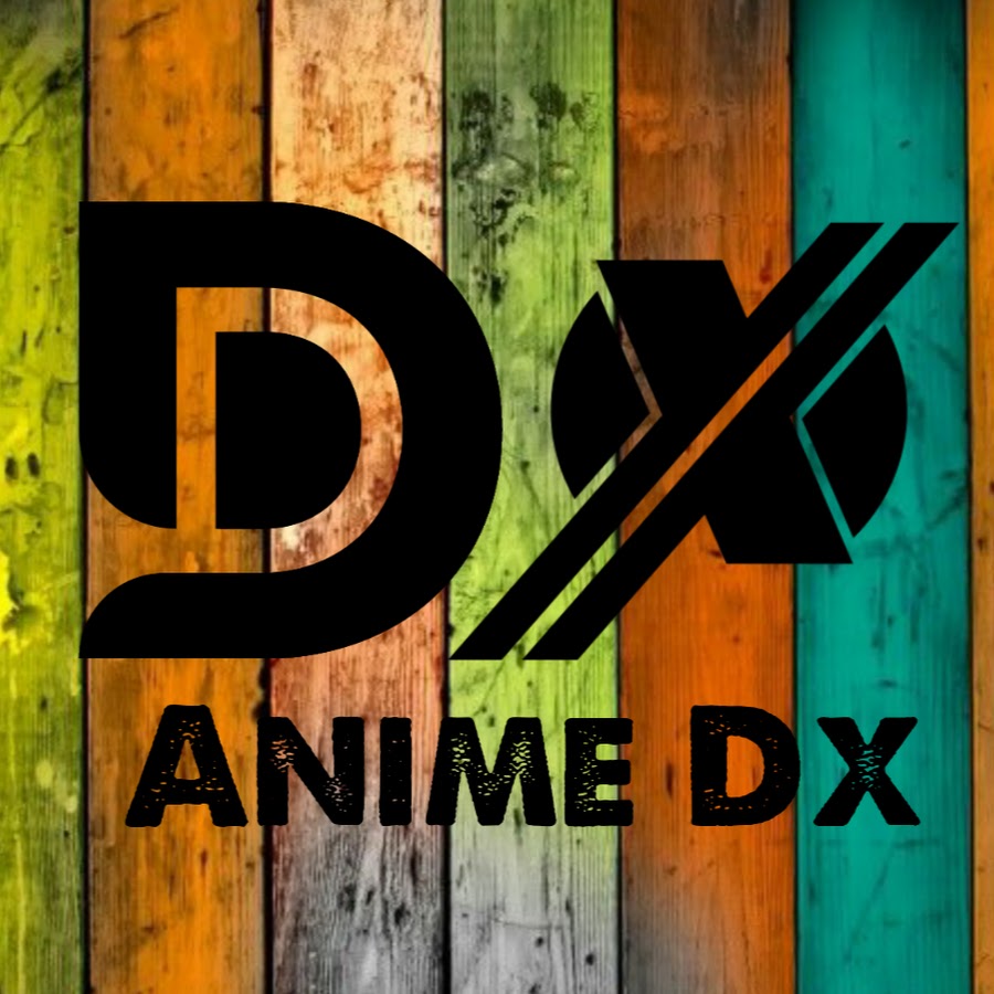 Anime Dx Youtube