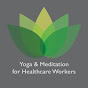 Yoga & Meditations for Healthcare Workers YouTube Profile Photo
