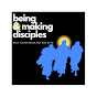 Being and Making Disciples YouTube Profile Photo