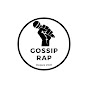 Gossip Rap YouTube Profile Photo