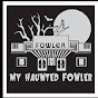 My Haunted Fowler YouTube Profile Photo