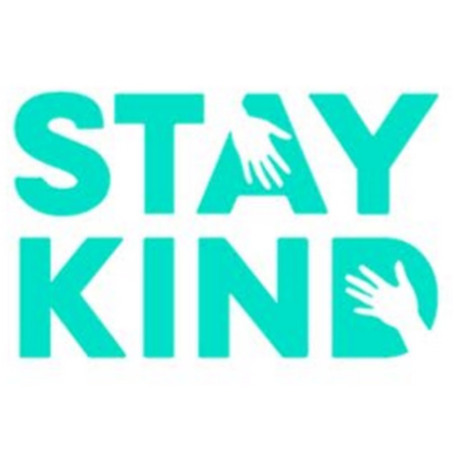 Stay kind. Рисунок stay kind. Stay kind перевод.